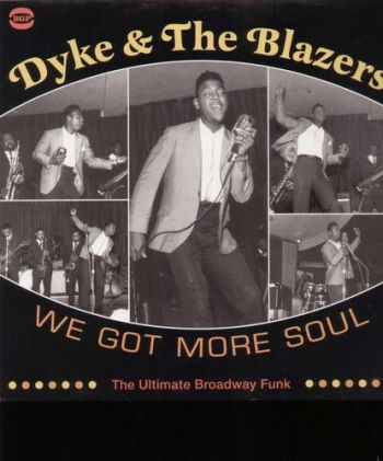 Dyke And The Blazers - We Got More Soul i gruppen VINYL / Toppselgere hos Bengans Skivbutik AB (1810353)
