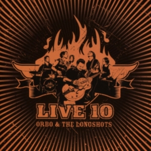 Orbo & The Longshots - Live 10 i gruppen CD hos Bengans Skivbutik AB (1810408)