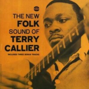 Callier Terry - New Folk Sound Of i gruppen CD hos Bengans Skivbutik AB (1810512)