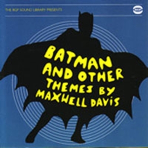 Davis Maxwell - Bgp Sound Library Presents Batman A i gruppen CD / Pop-Rock hos Bengans Skivbutik AB (1810514)