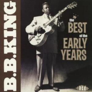 King B.B. - Best Of The Early Years i gruppen CD hos Bengans Skivbutik AB (1810649)