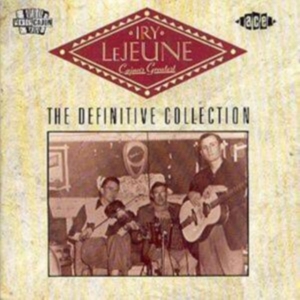 Lejeune Iry - Cajun's Greatest The Definitive Co i gruppen CD hos Bengans Skivbutik AB (1810778)