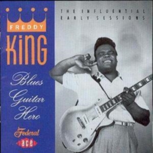 King Freddy - Blues Guitar Hero i gruppen CD hos Bengans Skivbutik AB (1810788)