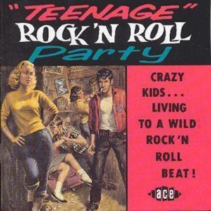 Various Artists - Teenage Rock 'N' Roll Party i gruppen CD hos Bengans Skivbutik AB (1810825)