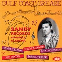 Various Artists - Gulf Coast Grease: The Sandy Story i gruppen CD hos Bengans Skivbutik AB (1810845)