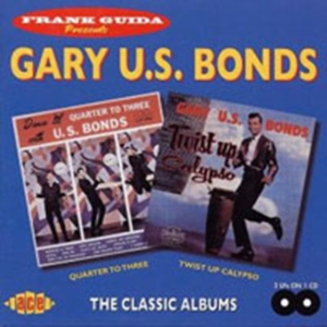 Bonds Gary Us - Quarter To Three/Twist Up Calypso i gruppen CD hos Bengans Skivbutik AB (1810892)