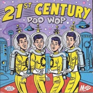 Various Artists - 21St Century Doo Wop i gruppen CD hos Bengans Skivbutik AB (1810974)