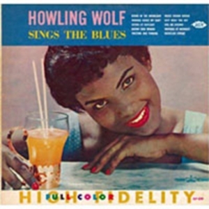 Howling Wolf - Sings The Blues i gruppen CD hos Bengans Skivbutik AB (1811064)