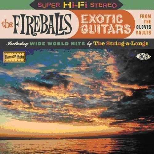 Fireballs - Exotic Guitars From The Clovis Vaul i gruppen CD / RNB, Disco & Soul hos Bengans Skivbutik AB (1811287)