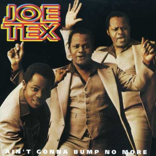 Tex Joe - Ain't Gonna Bump No More i gruppen CD / RNB, Disco & Soul hos Bengans Skivbutik AB (1811331)
