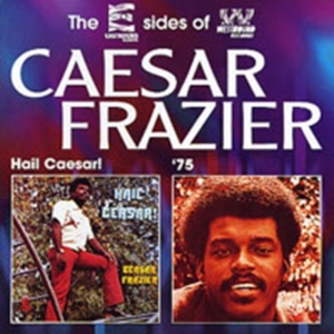 Frazier Caesar - Hail Caesar!/Caesar Frazier '75 i gruppen CD hos Bengans Skivbutik AB (1811332)