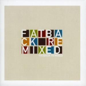 Fatback - Remixed i gruppen CD hos Bengans Skivbutik AB (1811352)