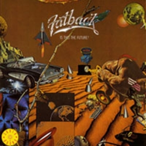 Fatback - Is This The Future? i gruppen CD hos Bengans Skivbutik AB (1811375)