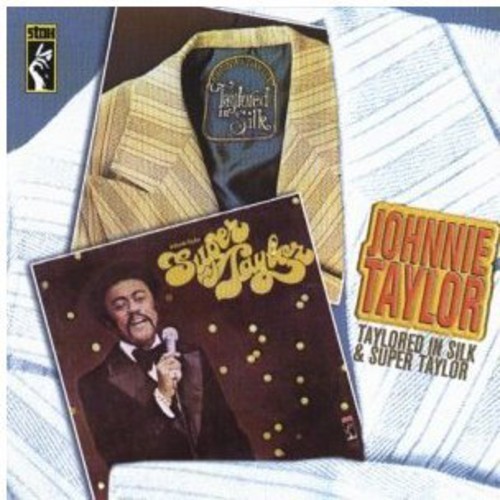 Taylor Johnnie - Taylored In Silk/Super Taylor i gruppen CD / RNB, Disco & Soul hos Bengans Skivbutik AB (1811418)