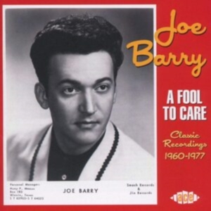 Barry Joe - A Fool To Care: Classic Recordings i gruppen CD hos Bengans Skivbutik AB (1811476)