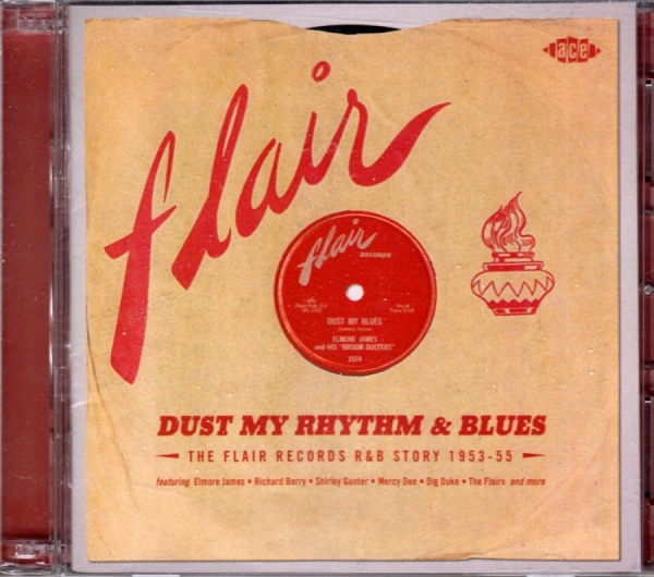 Various Artists - Dust My Rhythm & Blues: The Flair R i gruppen CD / Toppselgere hos Bengans Skivbutik AB (1811477)