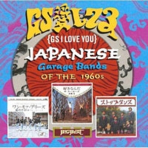 Various Artists - Gs I Love You:Japanese Garage Bands i gruppen CD hos Bengans Skivbutik AB (1811518)