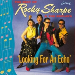 Rocky Sharpe And The Replays - Looking For An Echo: The Best Of i gruppen CD hos Bengans Skivbutik AB (1811536)