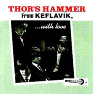 Thor's Hammer - From Keflavik, With Love i gruppen CD hos Bengans Skivbutik AB (1811543)