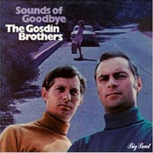 Gosdin Brothers - Sounds Of Goodbye i gruppen CD hos Bengans Skivbutik AB (1811560)