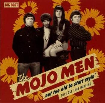 Mojo Men - Not Too Old To Start Cryin': The Lo i gruppen CD / Toppselgere hos Bengans Skivbutik AB (1811573)