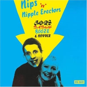 Nips 'N' Nipple Erectors - Bops, Babes, Booze & Bovver i gruppen CD hos Bengans Skivbutik AB (1811608)