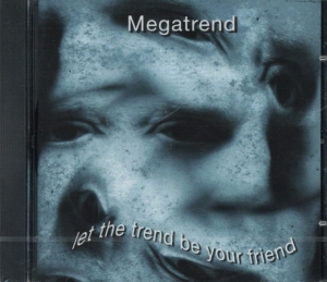 Megatrend - Let The Trend Be Your Friend i gruppen CD hos Bengans Skivbutik AB (1811841)