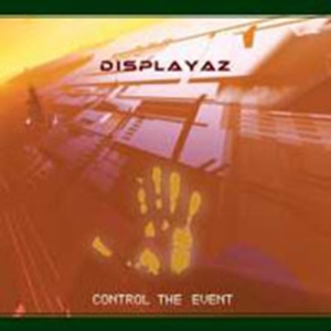 Displayaz - Control The Event i gruppen CD hos Bengans Skivbutik AB (1811842)