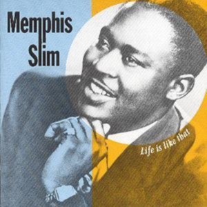 Memphis Slim - Life Is Like That i gruppen CD hos Bengans Skivbutik AB (1812444)