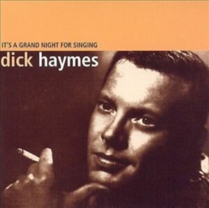 Haymes Dick - It's A Grand Night For Singing i gruppen CD hos Bengans Skivbutik AB (1812524)