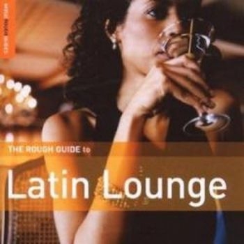 Various Artists - Rough Guide To Latin Lounge i gruppen CD / Toppselgere hos Bengans Skivbutik AB (1812587)