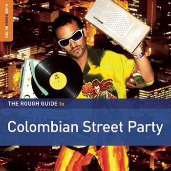 Various Artists - Rough Guide To Colombian Street Par i gruppen CD / Toppselgere hos Bengans Skivbutik AB (1812588)