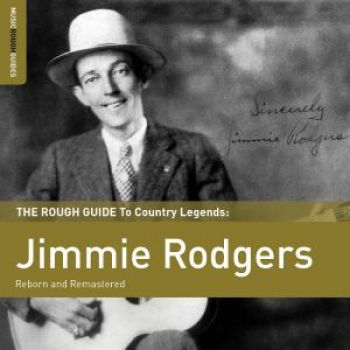Rodgers Jimmie - Rough Guide To Jimmie Rodgers i gruppen CD / Toppselgere hos Bengans Skivbutik AB (1812637)