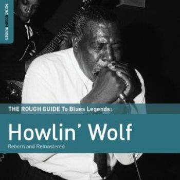 Howlin' Wolf - Rough Guide To Howlin' Wolf (Reborn i gruppen CD / Toppselgere hos Bengans Skivbutik AB (1812641)