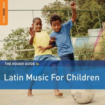 Various Artists - Rough Guide To Latin Music For Chil i gruppen CD / Toppselgere hos Bengans Skivbutik AB (1812719)