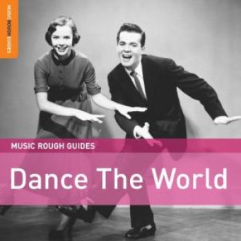 Various Artists - Rough Guides: Dance The World i gruppen CD / Toppselgere hos Bengans Skivbutik AB (1812726)
