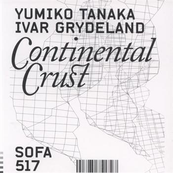 Tanaka Yumiko And Ivar Grydeland - Continental Crust i gruppen CD / Jazz/Blues hos Bengans Skivbutik AB (1813765)