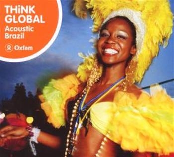 Various Artists - Think Global: Acoustic Brazil i gruppen CD / Toppselgere hos Bengans Skivbutik AB (1813814)