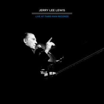 Lewis Jerry Lee - Live At Third Man 4.16.11 i gruppen CD / Toppselgere hos Bengans Skivbutik AB (1816110)