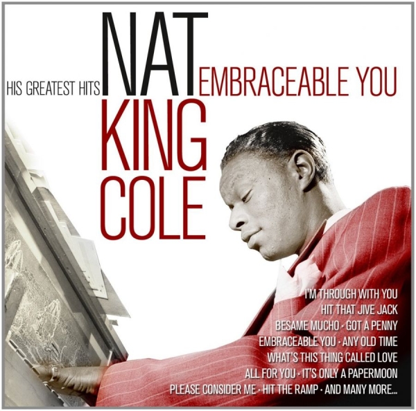 Cole Nat King - Embraceable YouHis Greatest i gruppen CD / Toppselgere hos Bengans Skivbutik AB (1816610)