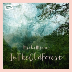 Mieke Miami - In The Old Forest i gruppen CD hos Bengans Skivbutik AB (1817928)