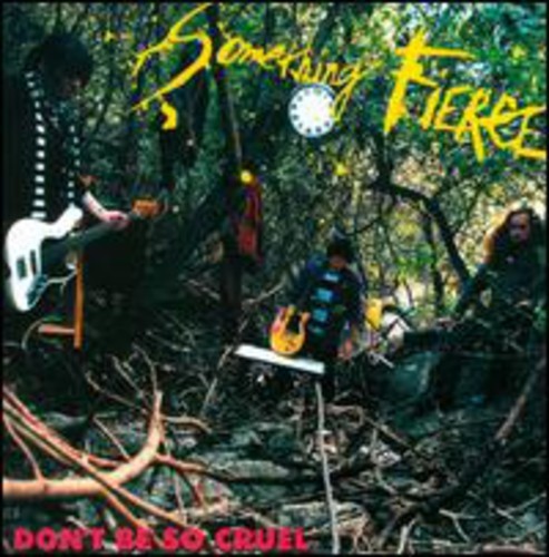 Something Fierce - Don't Be So Cruel i gruppen CD / Rock hos Bengans Skivbutik AB (1817952)