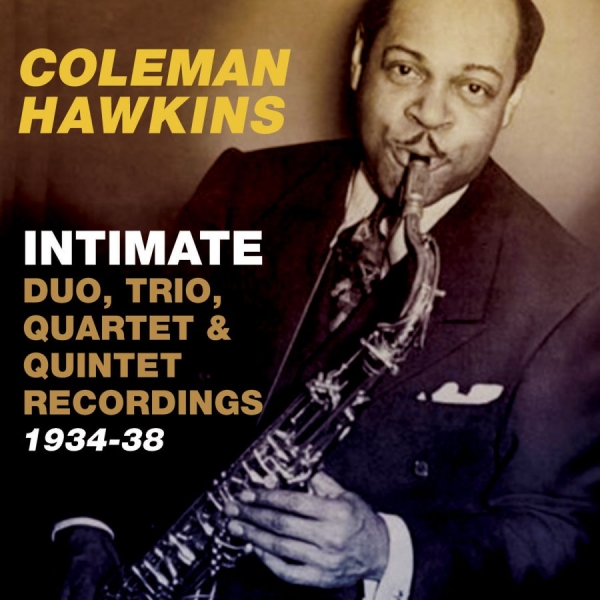 Hawkins Coleman - IntimateDuo, Trio, Quartet & Quint i gruppen CD / Jazz/Blues hos Bengans Skivbutik AB (1817961)