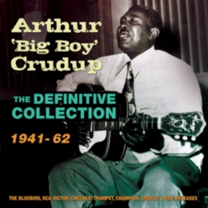 Crudup Arthur Big Boy - Definitive Collection 1941-62 i gruppen CD hos Bengans Skivbutik AB (1817963)