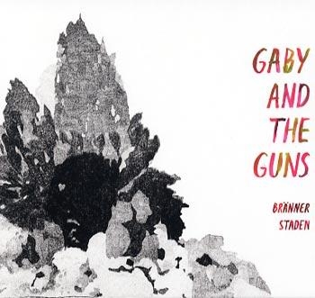 Gaby And The Guns - Bränner Staden i gruppen CD / Pop hos Bengans Skivbutik AB (1820555)