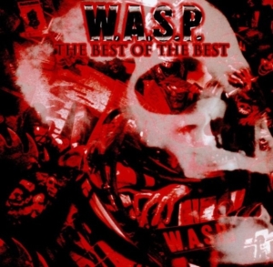W.A.S.P. - Best Of The Best i gruppen Minishops / W.A.S.P. hos Bengans Skivbutik AB (1832066)