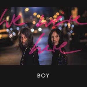 Boy - We Were Here i gruppen CD hos Bengans Skivbutik AB (1832082)