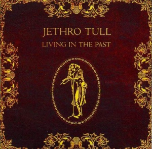 Jethro Tull - Living In The Past i gruppen MK Test 4 hos Bengans Skivbutik AB (1832098)