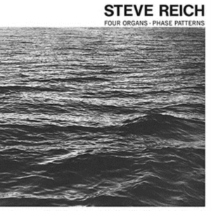 Reich Steve - Four Organs / Phase Patterns i gruppen VINYL hos Bengans Skivbutik AB (1832148)