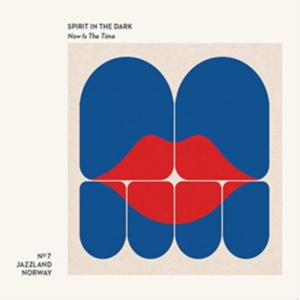 Spirit In The Dark - Now Is The Time i gruppen CD hos Bengans Skivbutik AB (1836767)